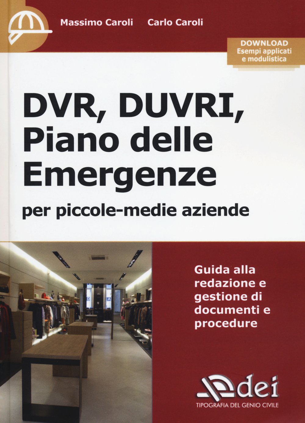 DVR, DUVRI, piano delle emergenze per piccole-medie aziende. Con aggiornamento online