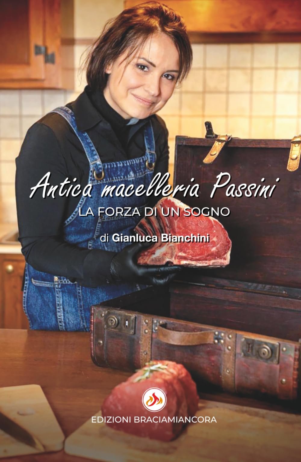 Antica macelleria Passini: La forza di un sogno