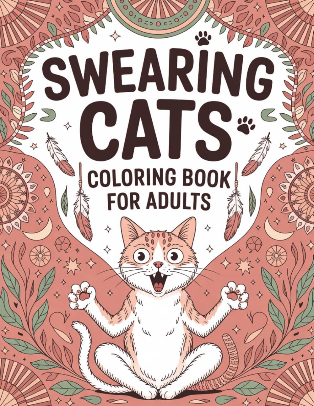 Swearing cats coloring book for adults: Hilarious Cuss Word Designs for Stress Relief and Relaxation