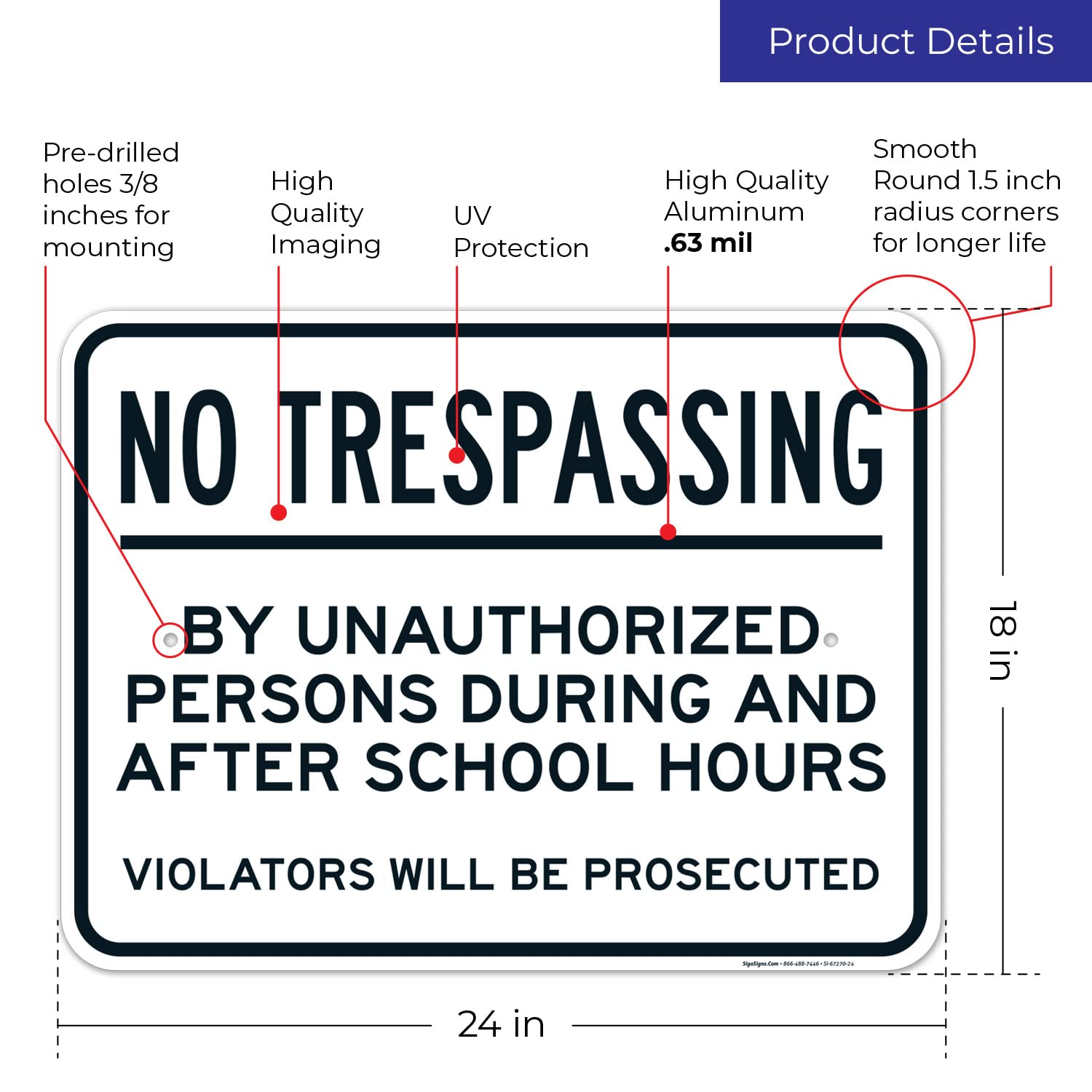 No Trespassing by Unauthorized Persons During and After School Hours Violators Sign, 18x24 Inches, Rust Free .063 Aluminum, Fade Resistant, Made in USA