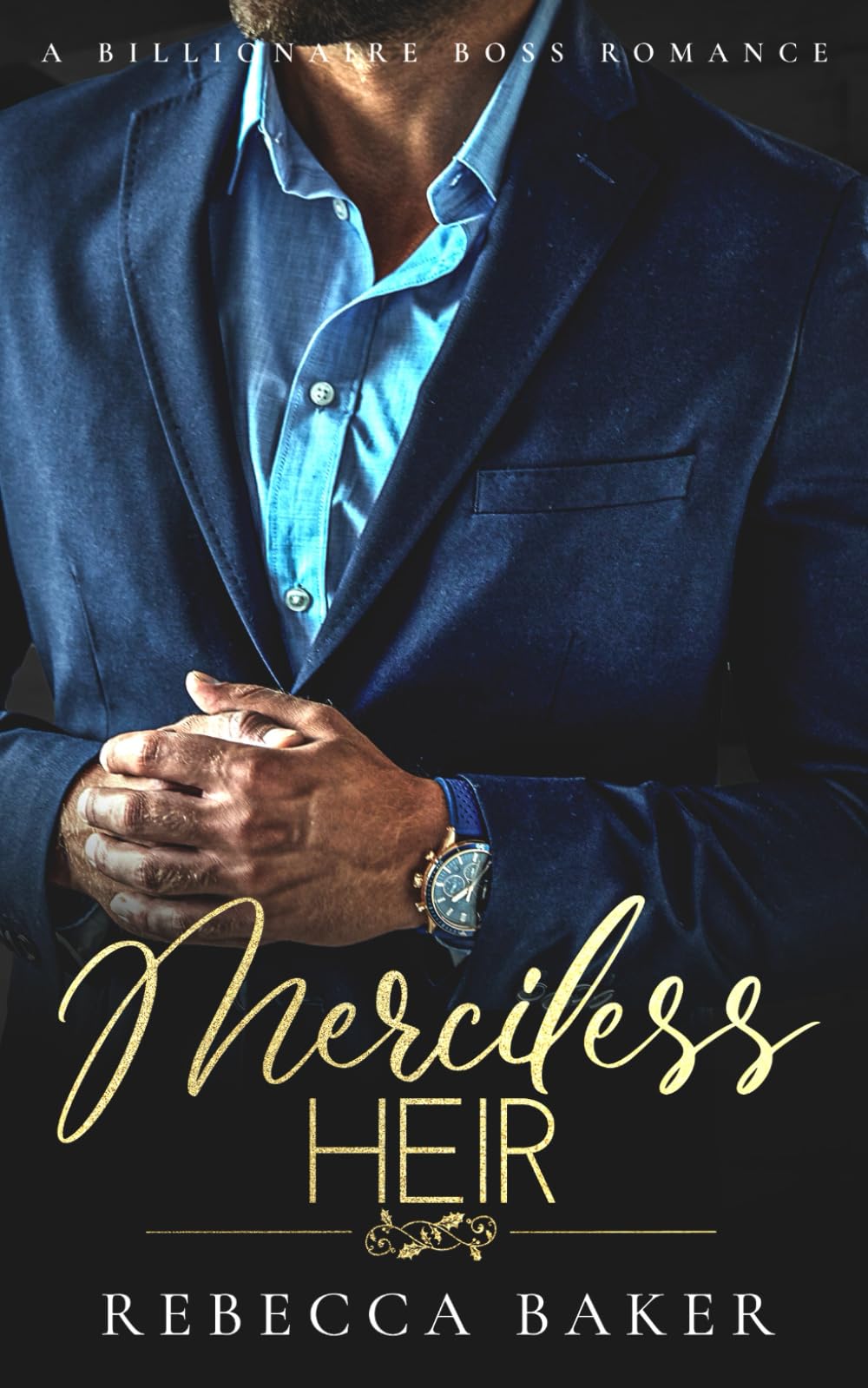 Merciless Heir: A Billionaire Boss Romance (The Sinclair Brothers)