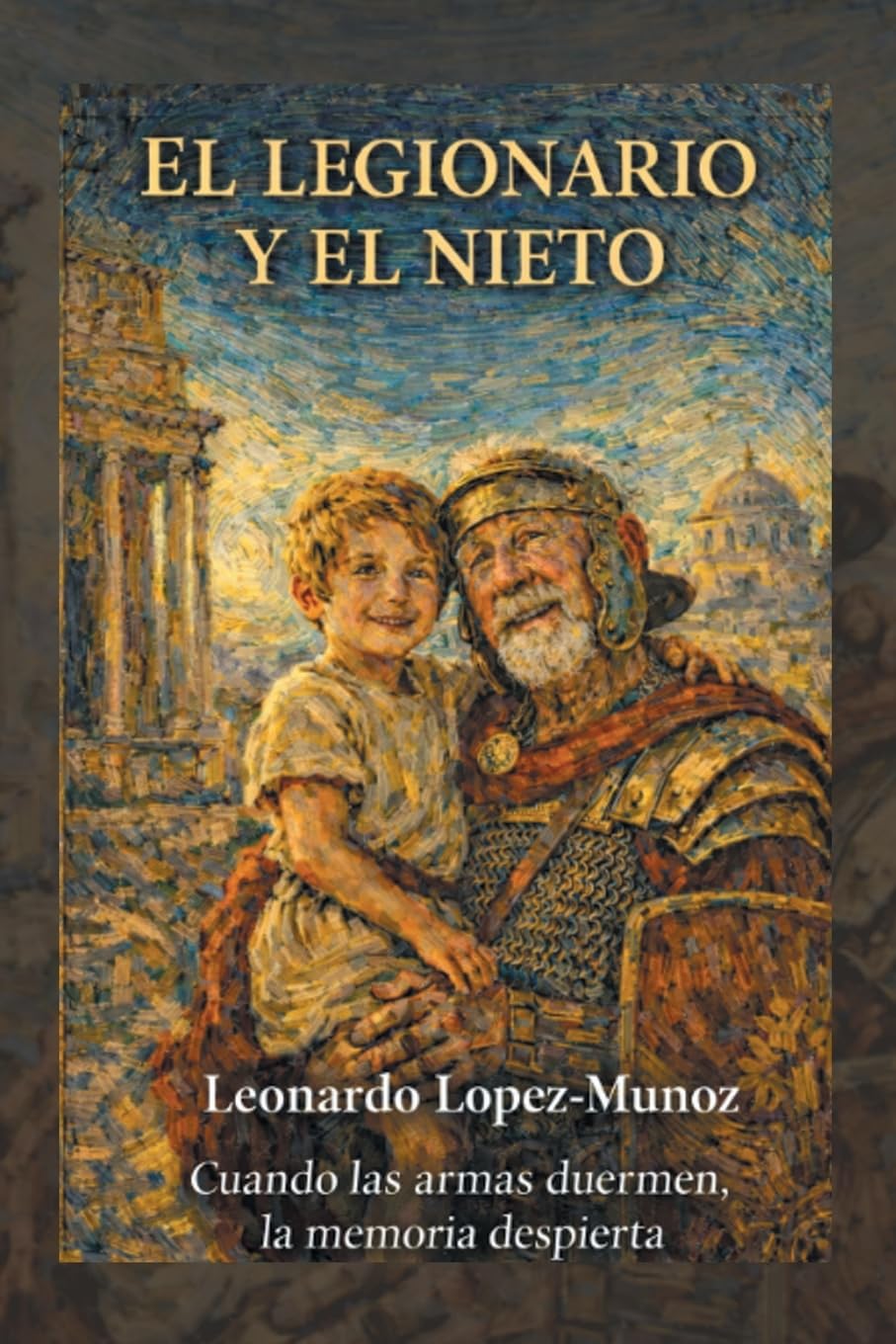 El legionario y el nieto: Cuando las armas duermen, la memoria despierta