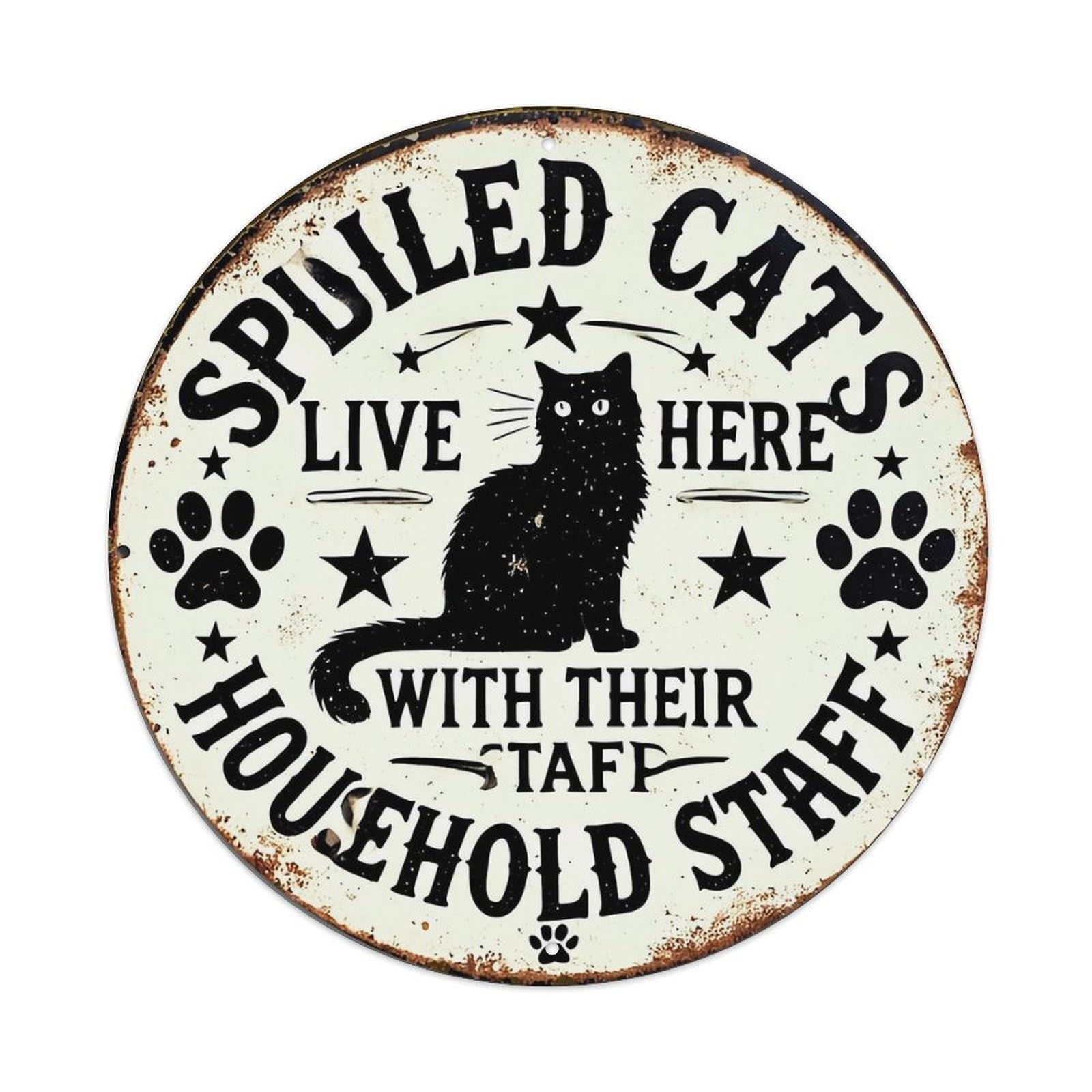 Spoiled Cats Live Here Tin Sign Metal Poster Vintage Metal Signs for Home Man Cave Bar Cafe Kitchen laundry room Wall Decorations 8x8 inches