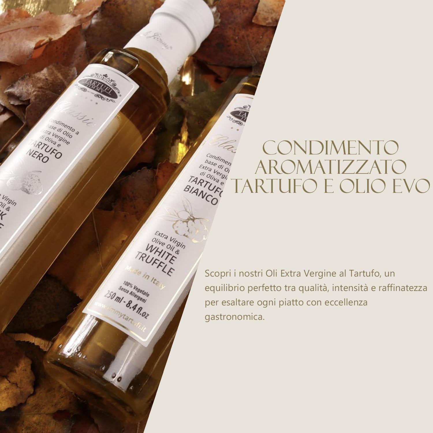 Assaisonnement à la Truffe Blanche de Qualité à base d’Huile d’Olive Extra Vierge Italien - 250ml | Gourmet Italien