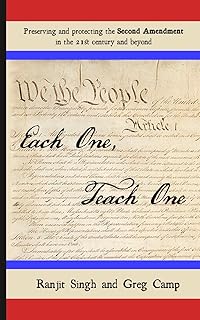 Each One, Teach One: Preserving and protecting the Second Amendment in the 21st century and beyond