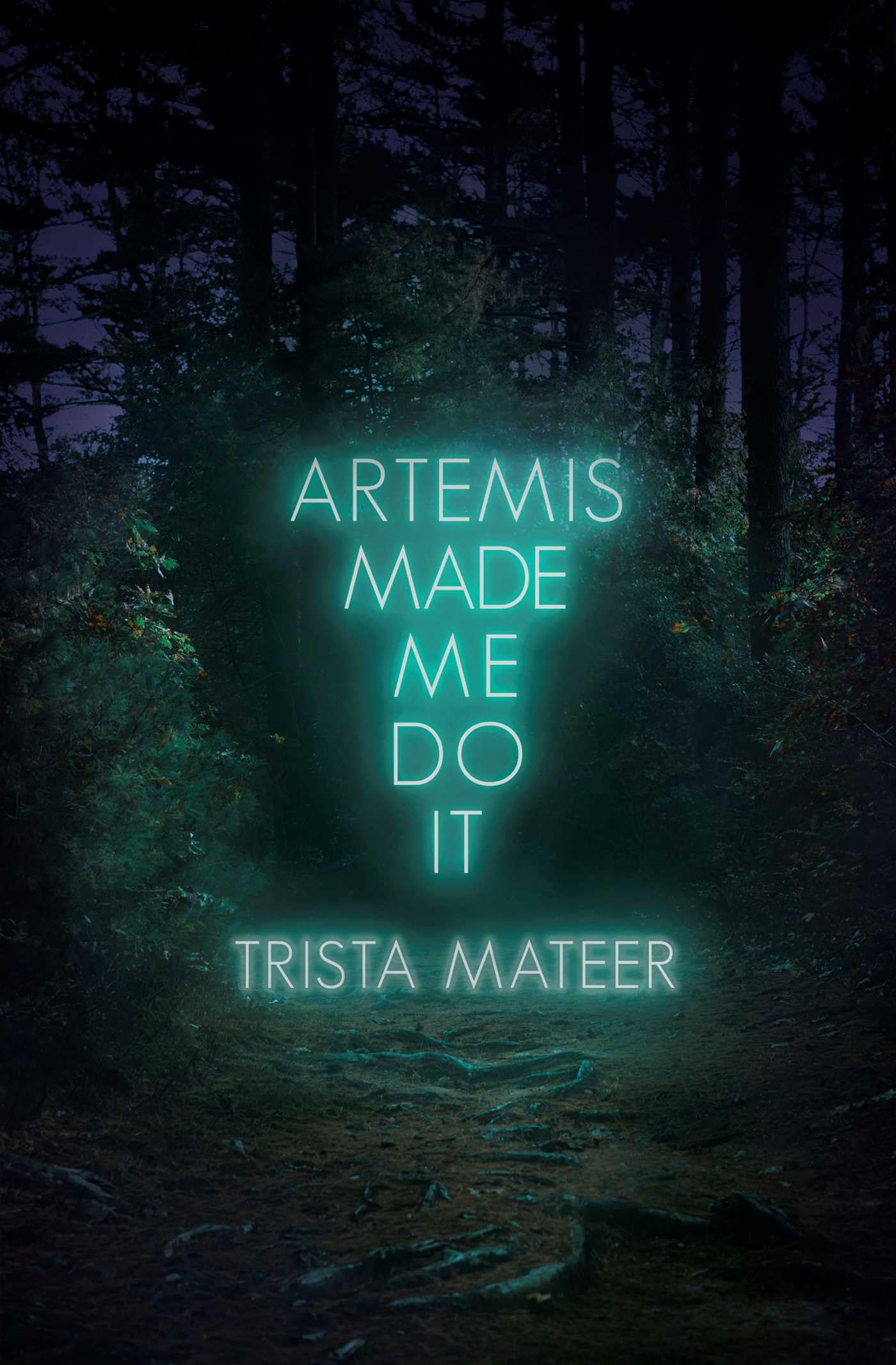 Artemis Made Me Do It: Poems, Prose, Art: Volume 15 (Myth and Magick)