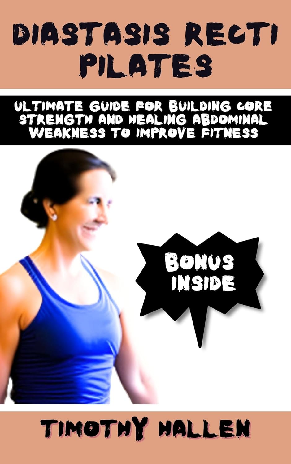 Diastasis Recti Pilates Ultimate guide For Building Core Strength and