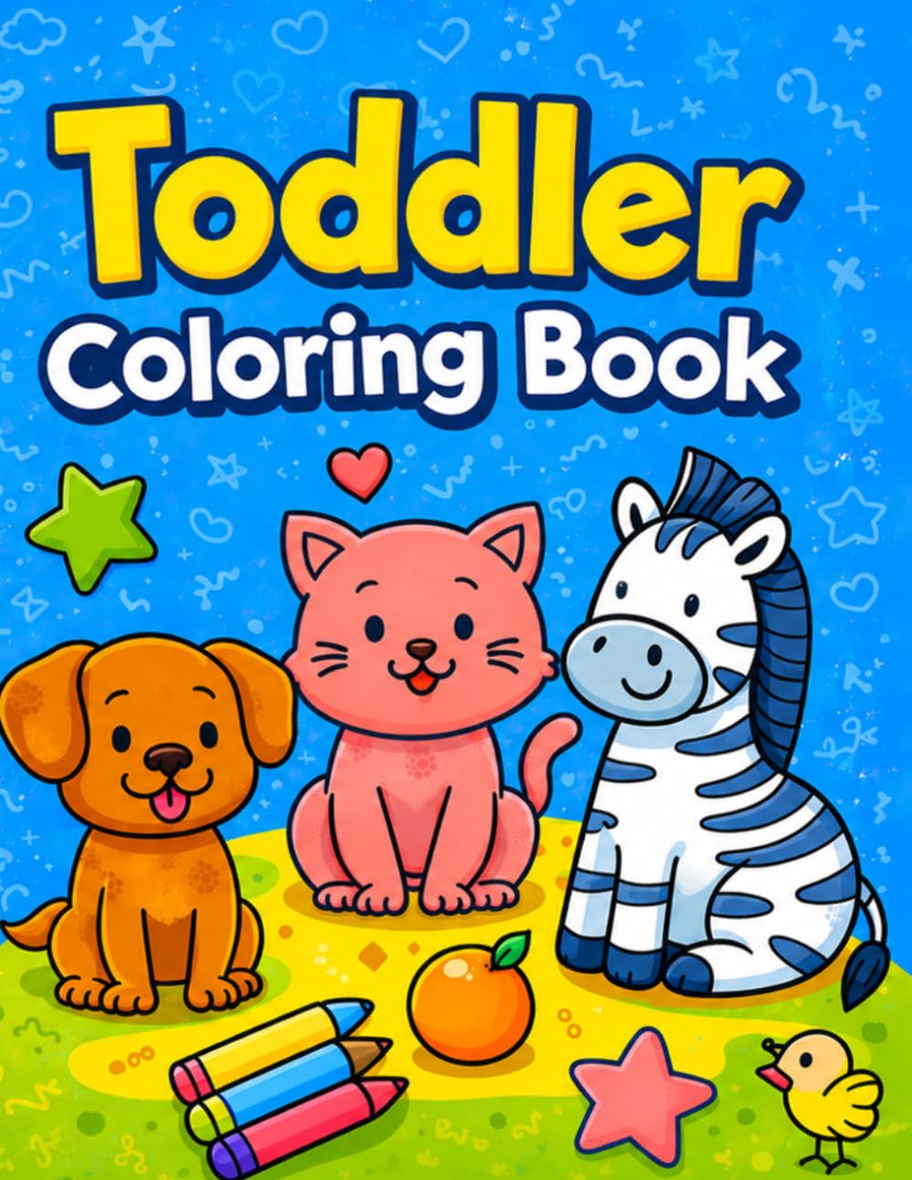Toddler Coloring Book Ages 2–5: Fun & Easy Coloring Pages with Animals, Shapes & Everyday Objects (Toddler Learning Adventures)