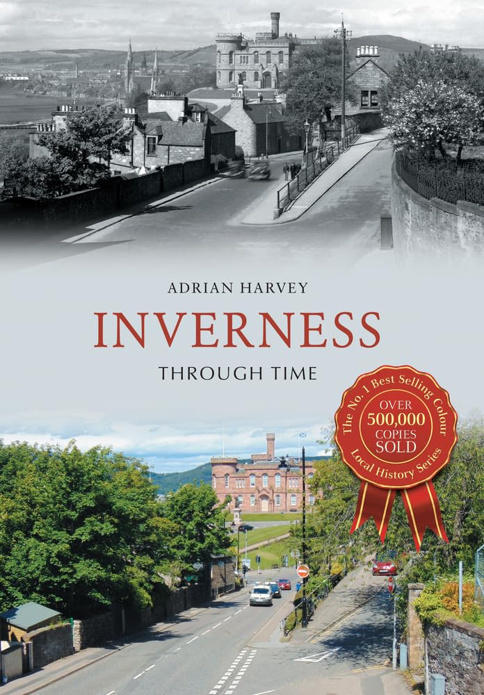 Inverness Through Time.by Harvey  New 9781445641997 Fast Free Shipping**
