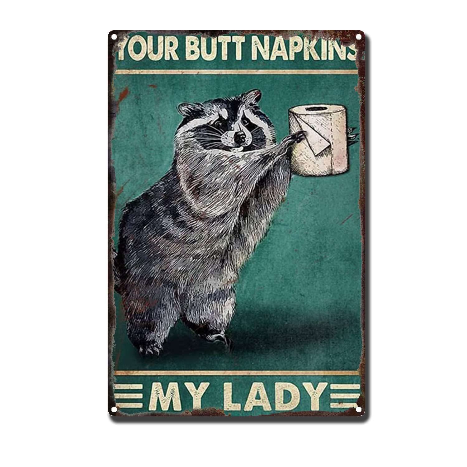 HYCLAM Vintagemetal Sign Your Butt Napkin My Lady Restoring The Toilet Bathroom Art Ancient Ways Wall Decor Wall Hanging 8x12inch-Tin Sign