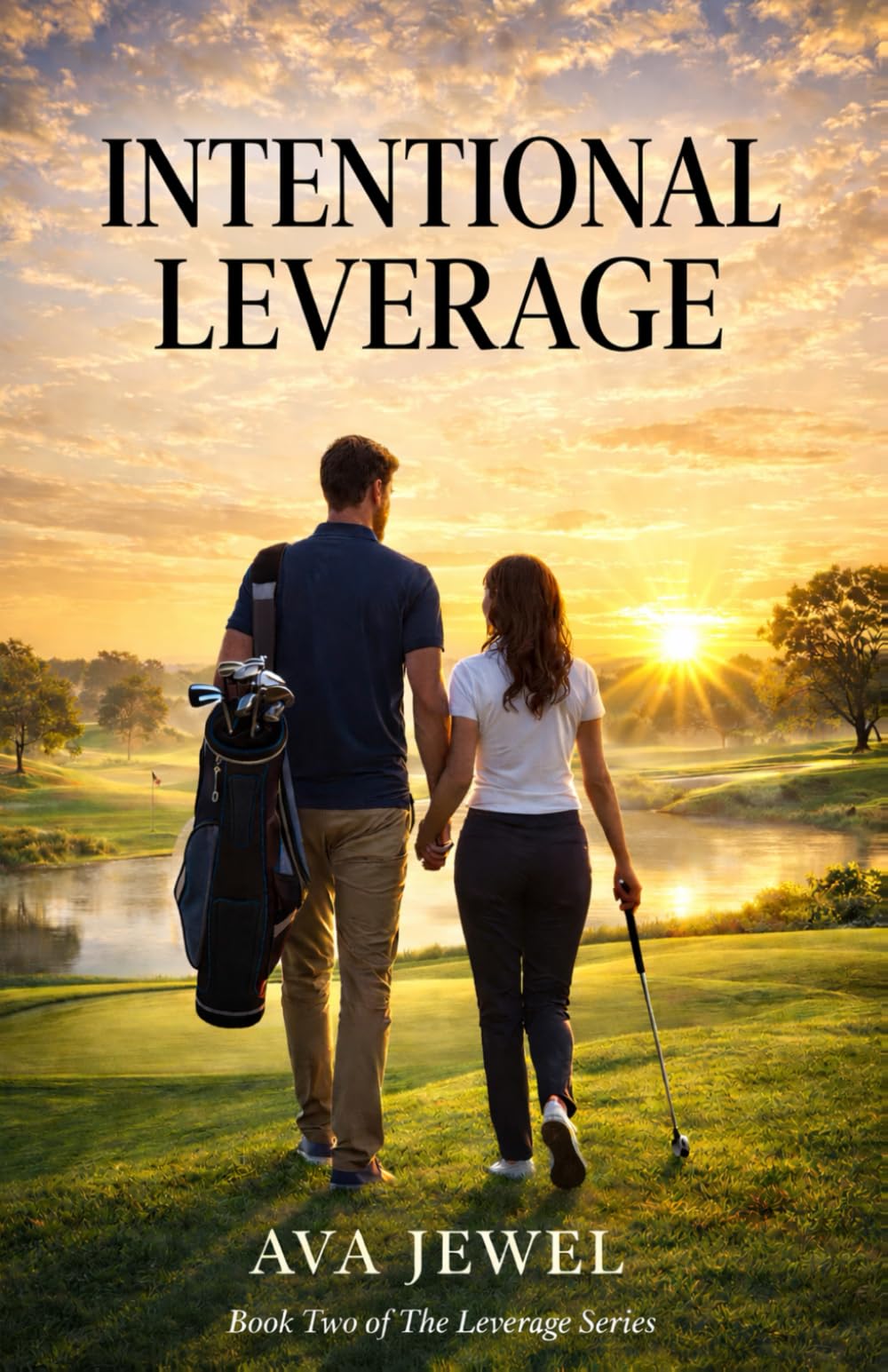 INTENTIONAL LEVERAGE: The Power of Being Chosen (The Leverage Series)