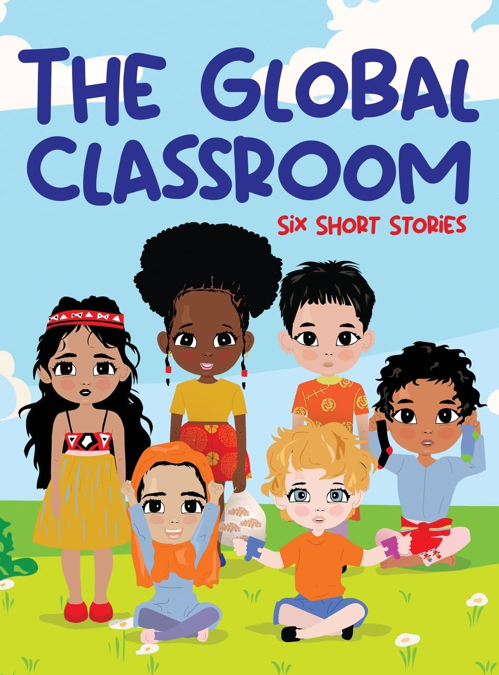 The Global Classroom: Six Short Stories