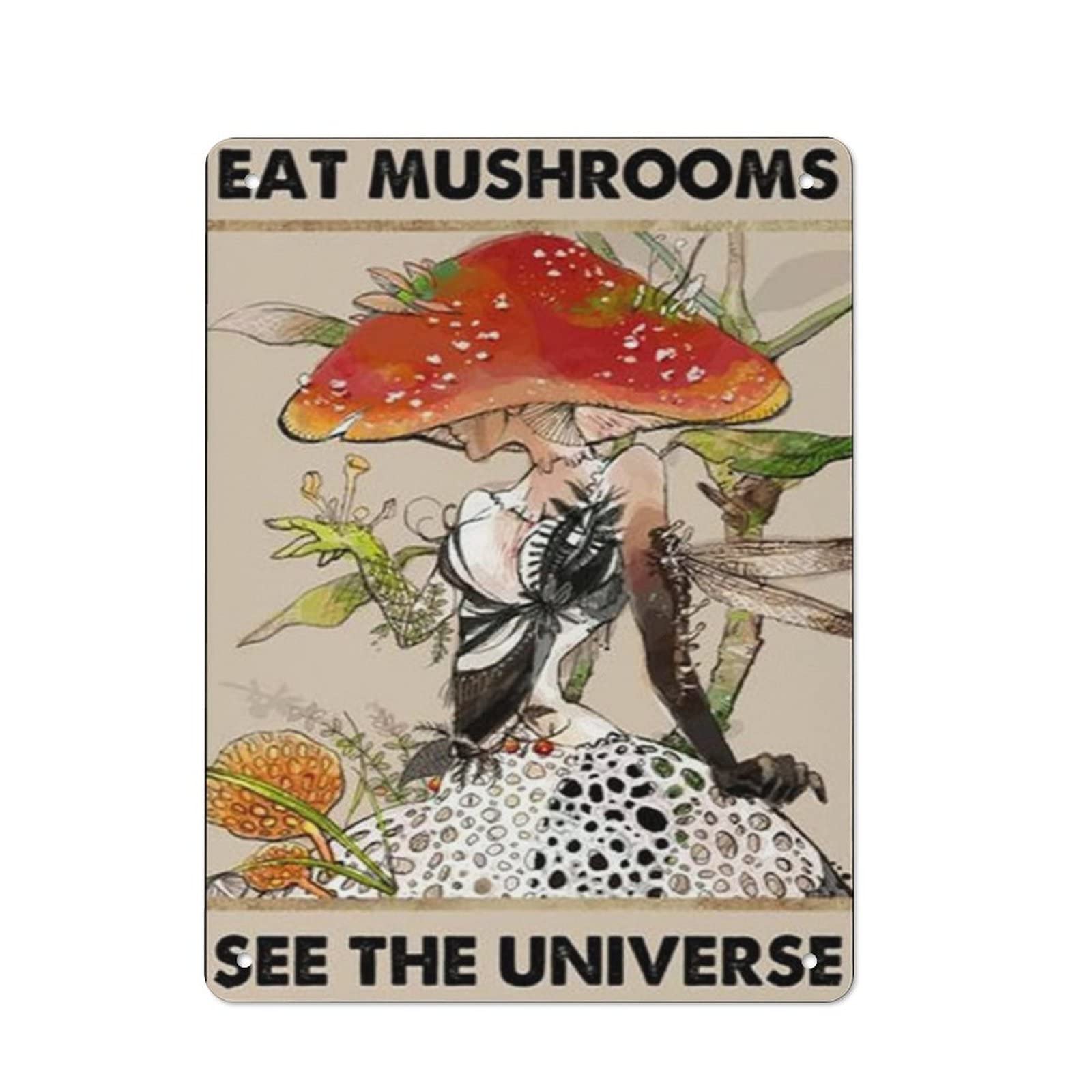 AOOEDM Eat Mushroom See The Universe Tin Metal Sign Wall Decor Funny Inspirational Quote Wall Art Sign Vintage Tin Signs For Home Coffee Bar Man Cave Sign Pub Poster