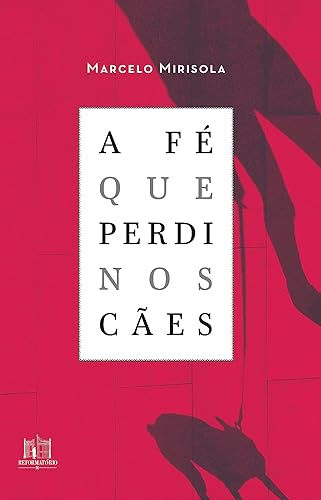 A fé que perdi nos cães