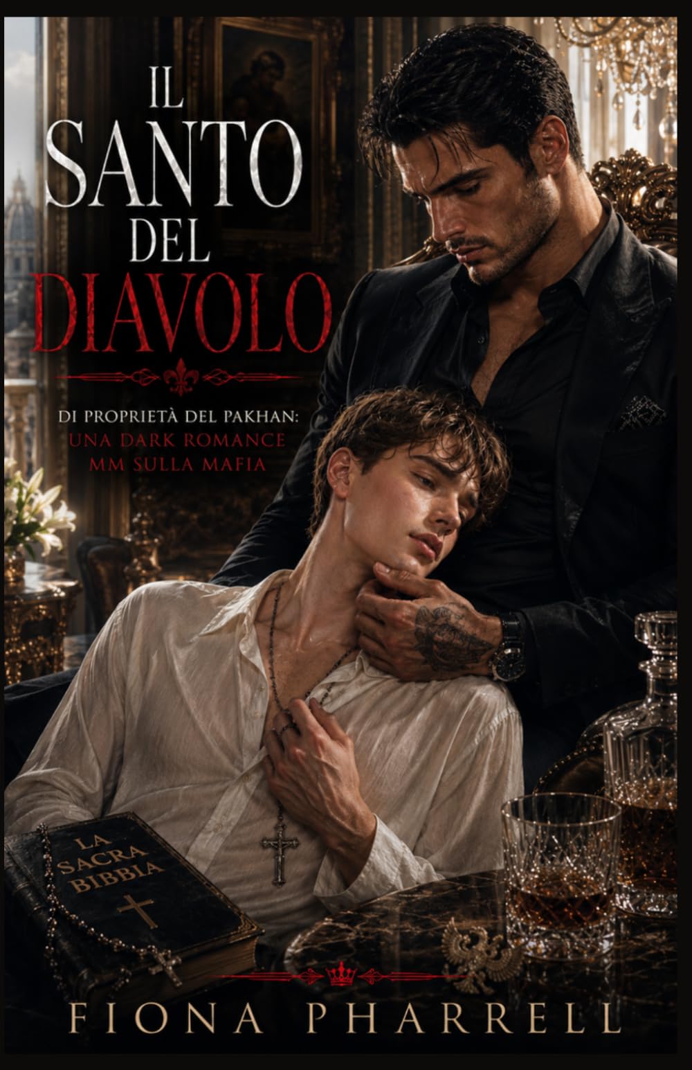 Il Santo del Diavolo: Di proprietà del Pakhan: una dark romance MM sulla mafia