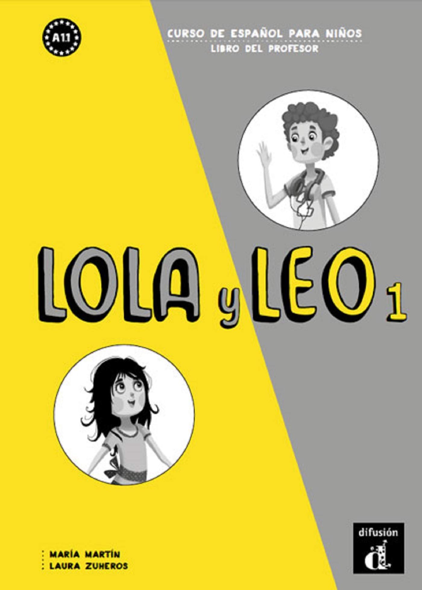 DIFUSION CENTRO DE INVESTIGACION Y PUBLICACIONES DE IDIOMAS S.L. Lola Leo: Libro del profesor 1 (A1.1)