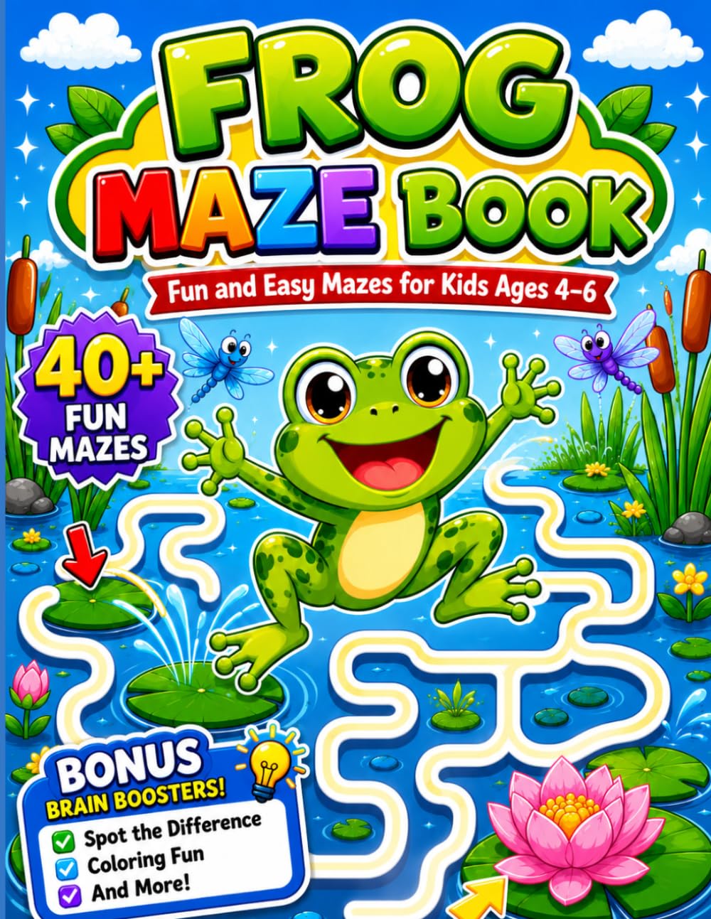 Frog Adventures Maze Book for Kids Ages 4–6: Easy and Fun Frog Mazes, Puzzle Games and Learning Activities for Preschool Kids