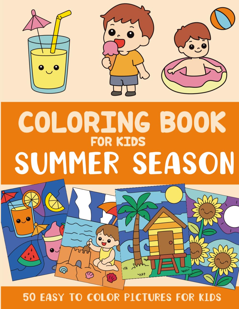Summer Season Coloring Book for Kids: 50 Easy to Color Pictures for Kids