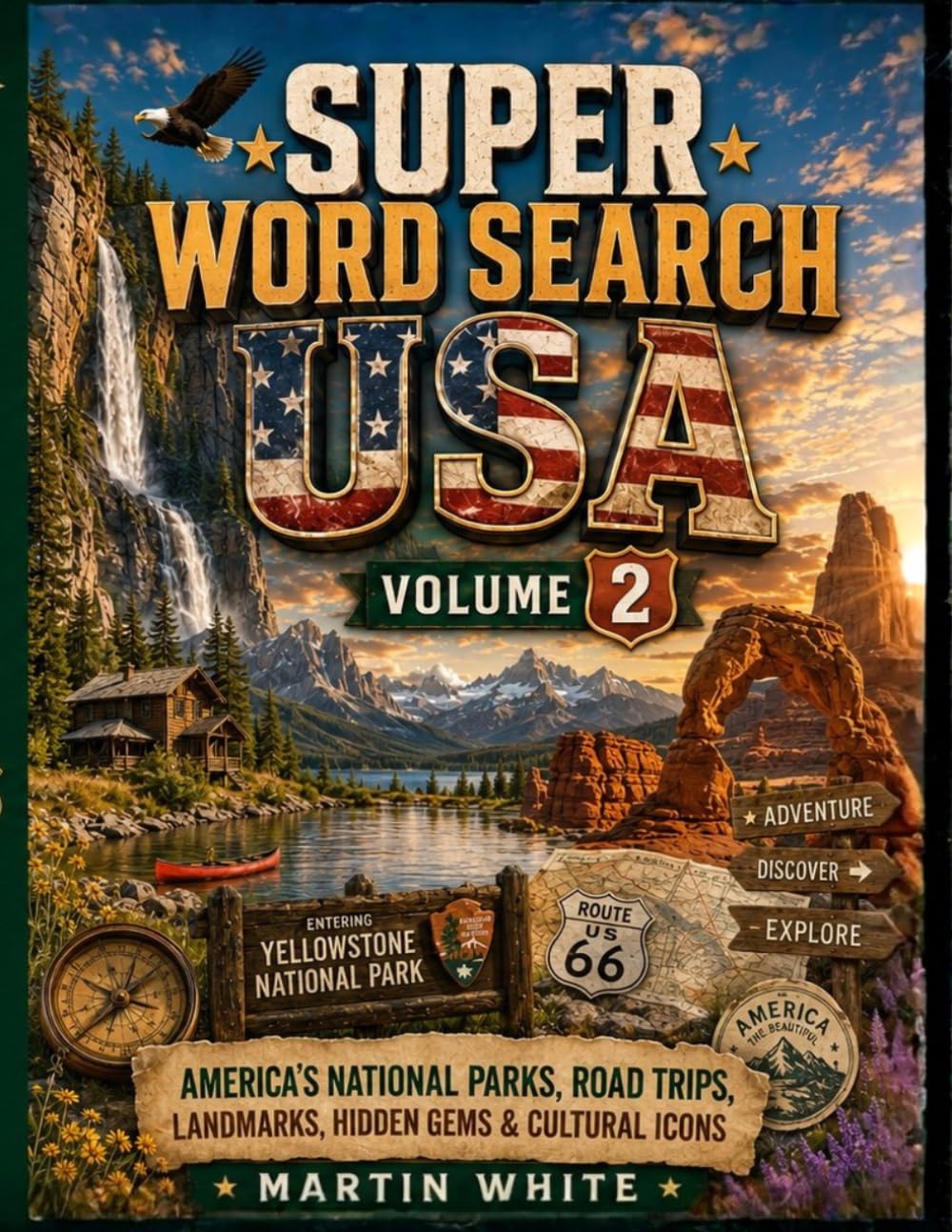 Super Word Search USA — Volume 2: America's National Parks, Road Trips, Landmarks, Hidden Gems & Cultural Icons (The Ultimate USA Word Search)
