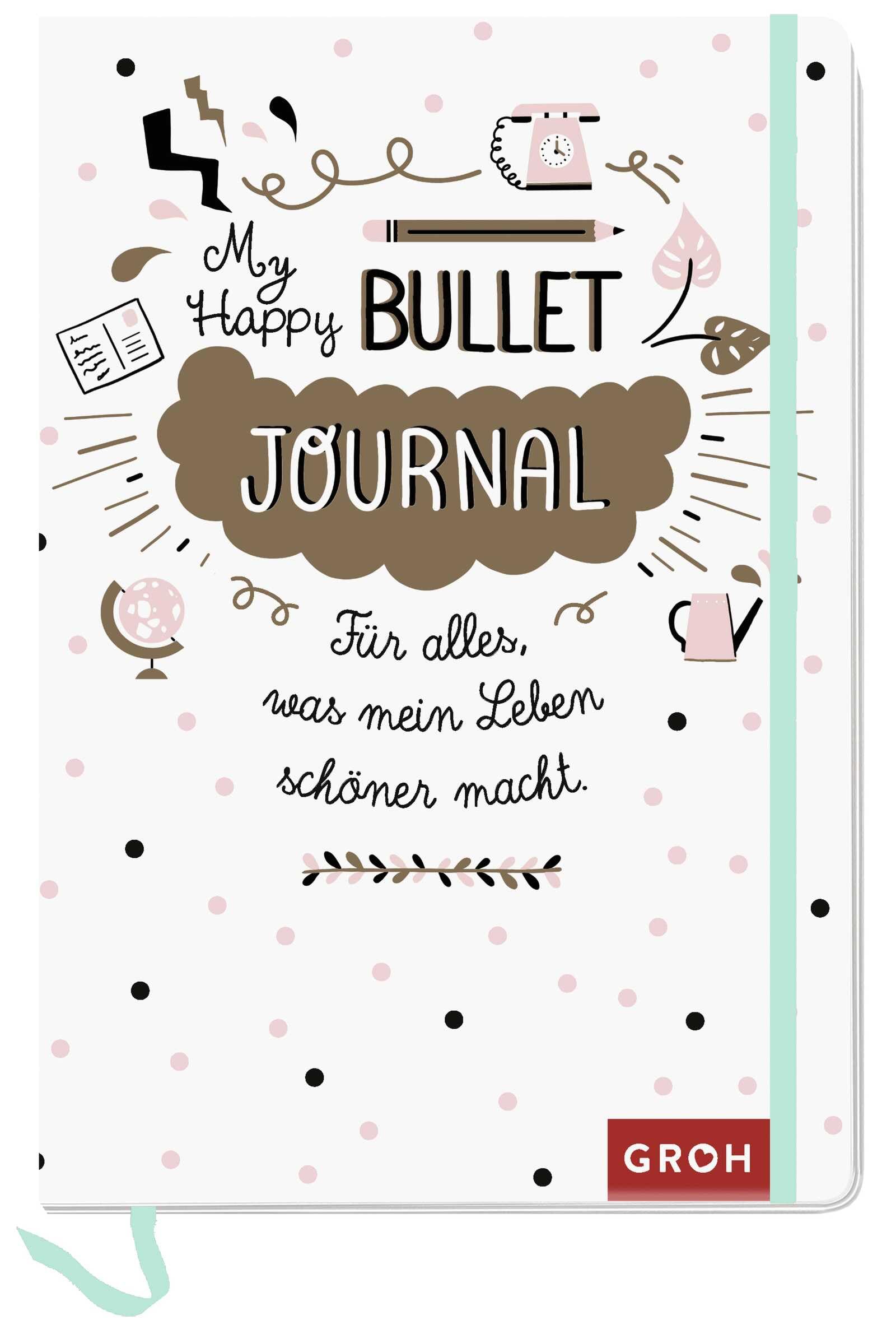 Happy Bullet Journal Kreatives Journaling Buch | im A5-Format, undatierte Jahres- und Wochenübersichten