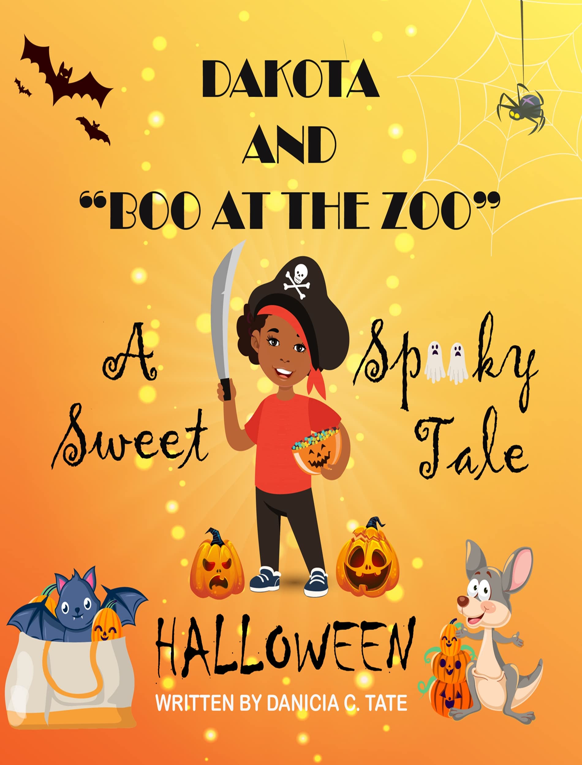 DAKOTA And "BOO AT THE ZOO": A Sweet Spooky Tale (Dakota Book)