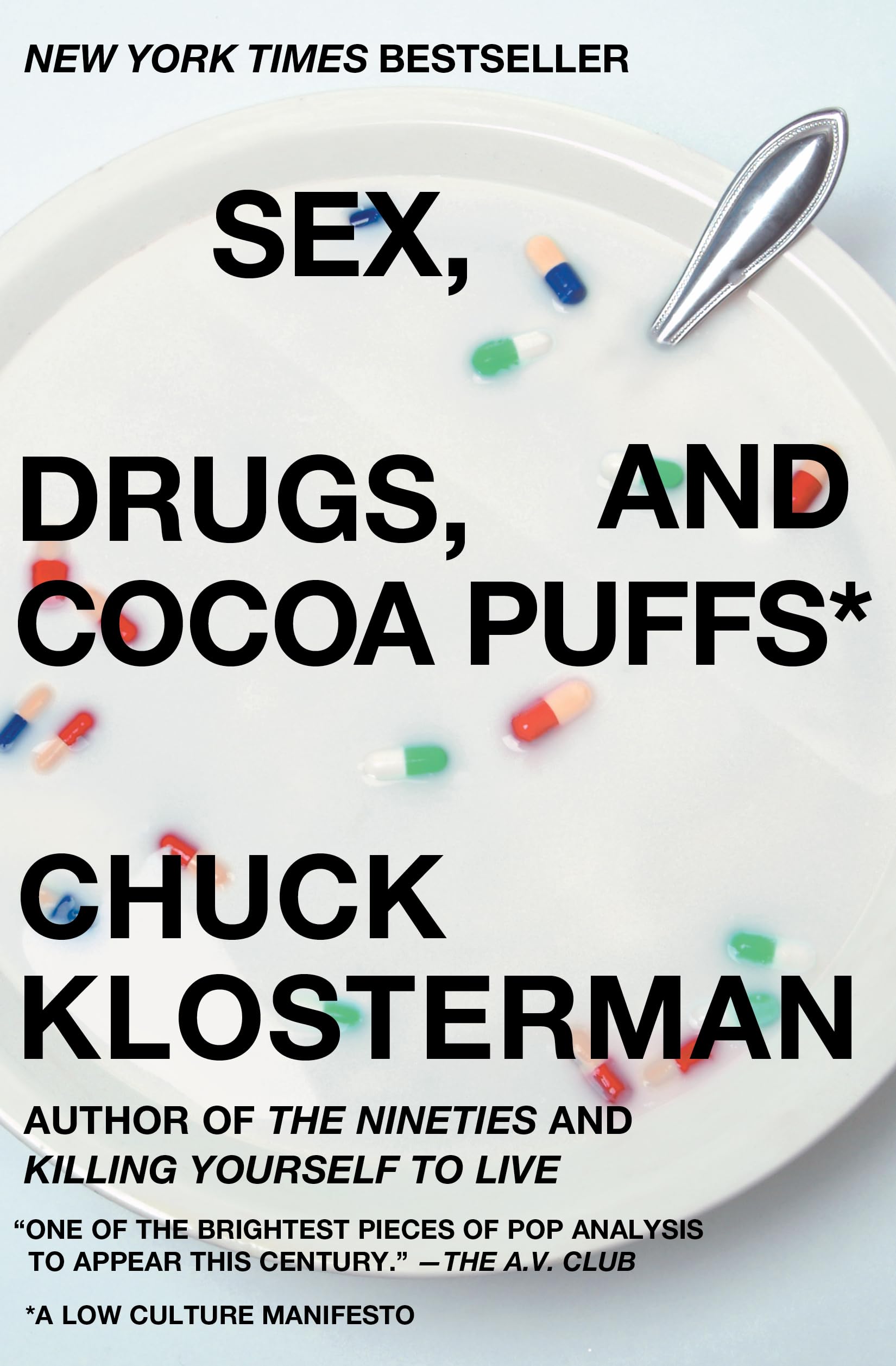 Buy Sex, Drugs, and Cocoa Puffs: A Low Culture Manifesto — BookShops.in