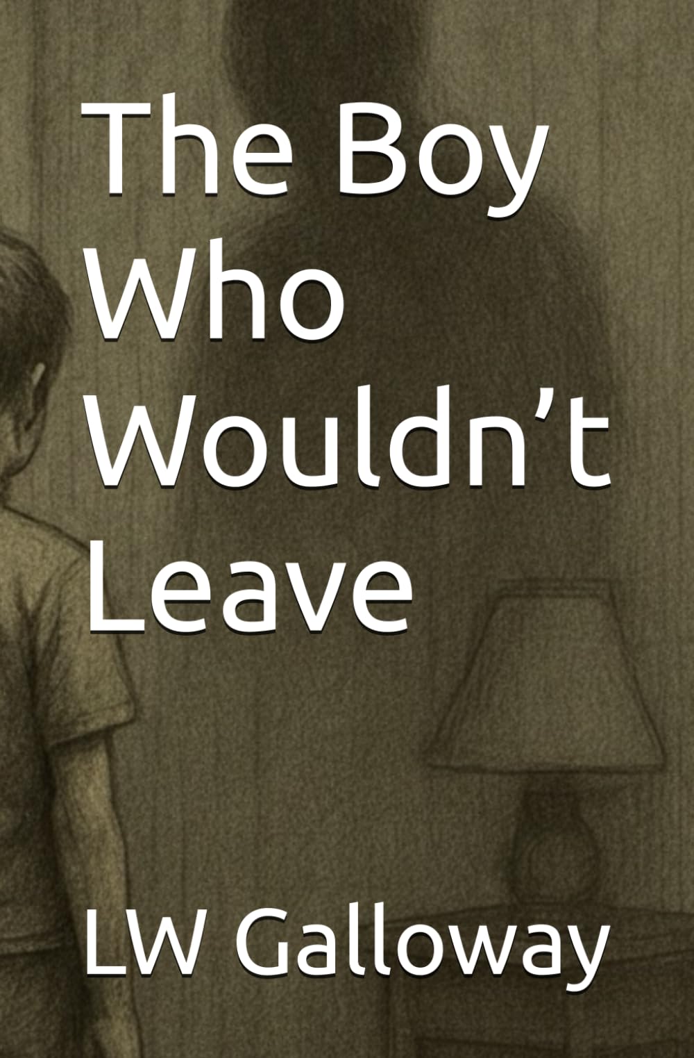 The Boy Who Wouldn’t Leave