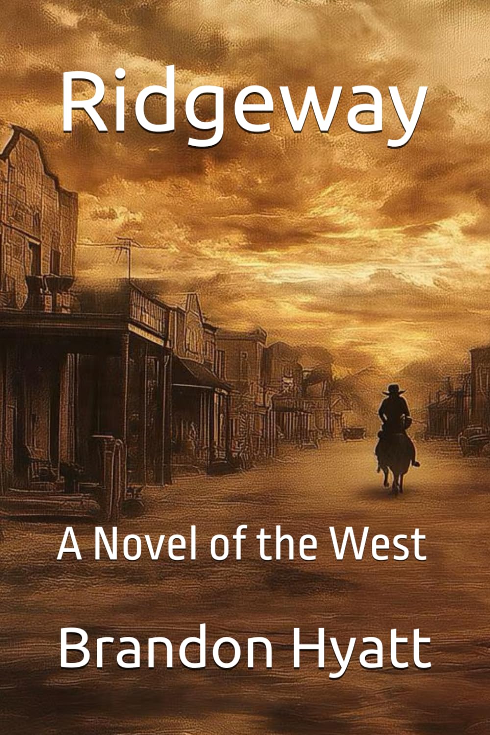 Ridgeway: A Novel of the West