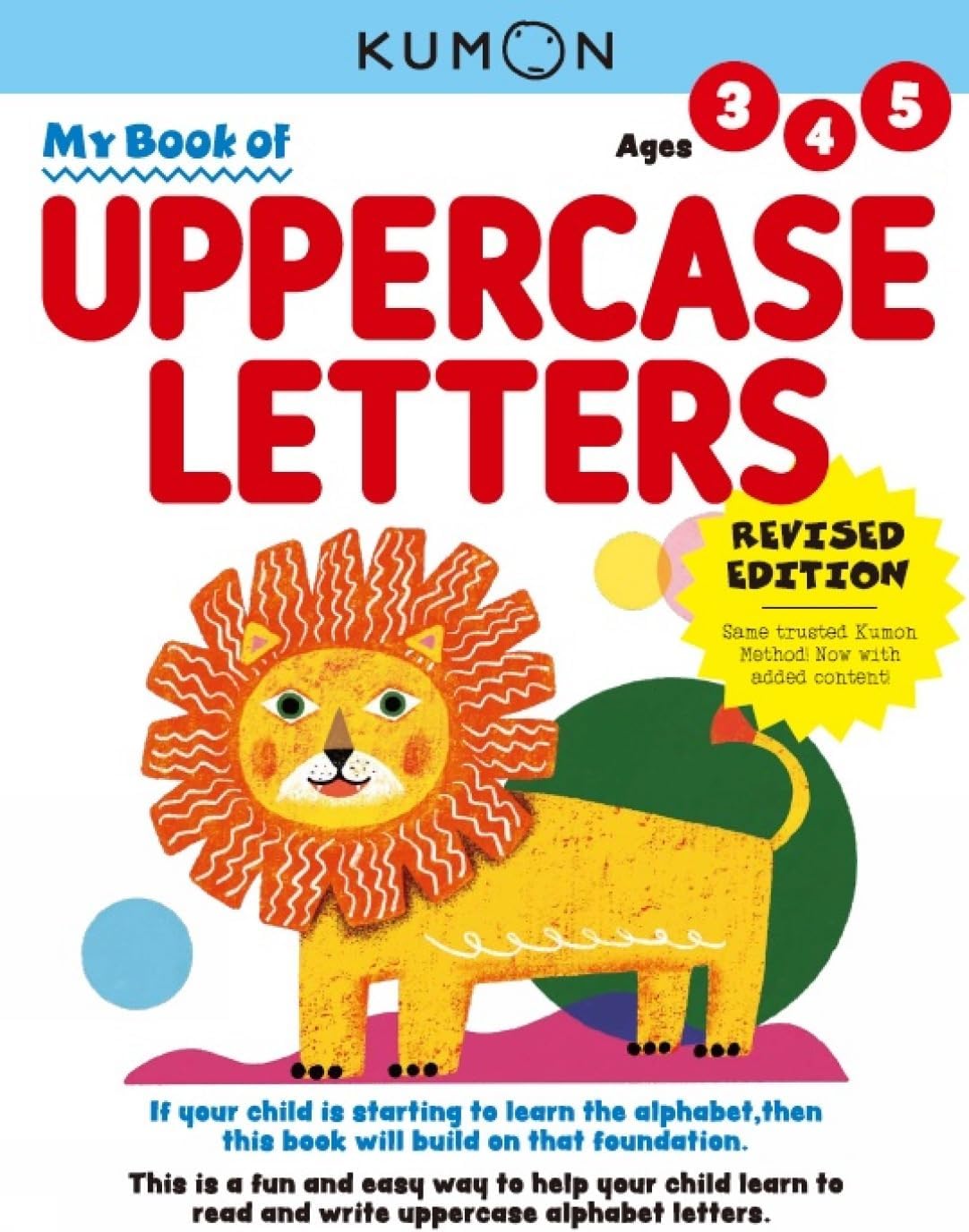 Kumon My Book of Uppercase Letters (Revised Ed, Verbal Skills), Ages 3-5, 80 pages (My First Book: Kumon Workbooks)