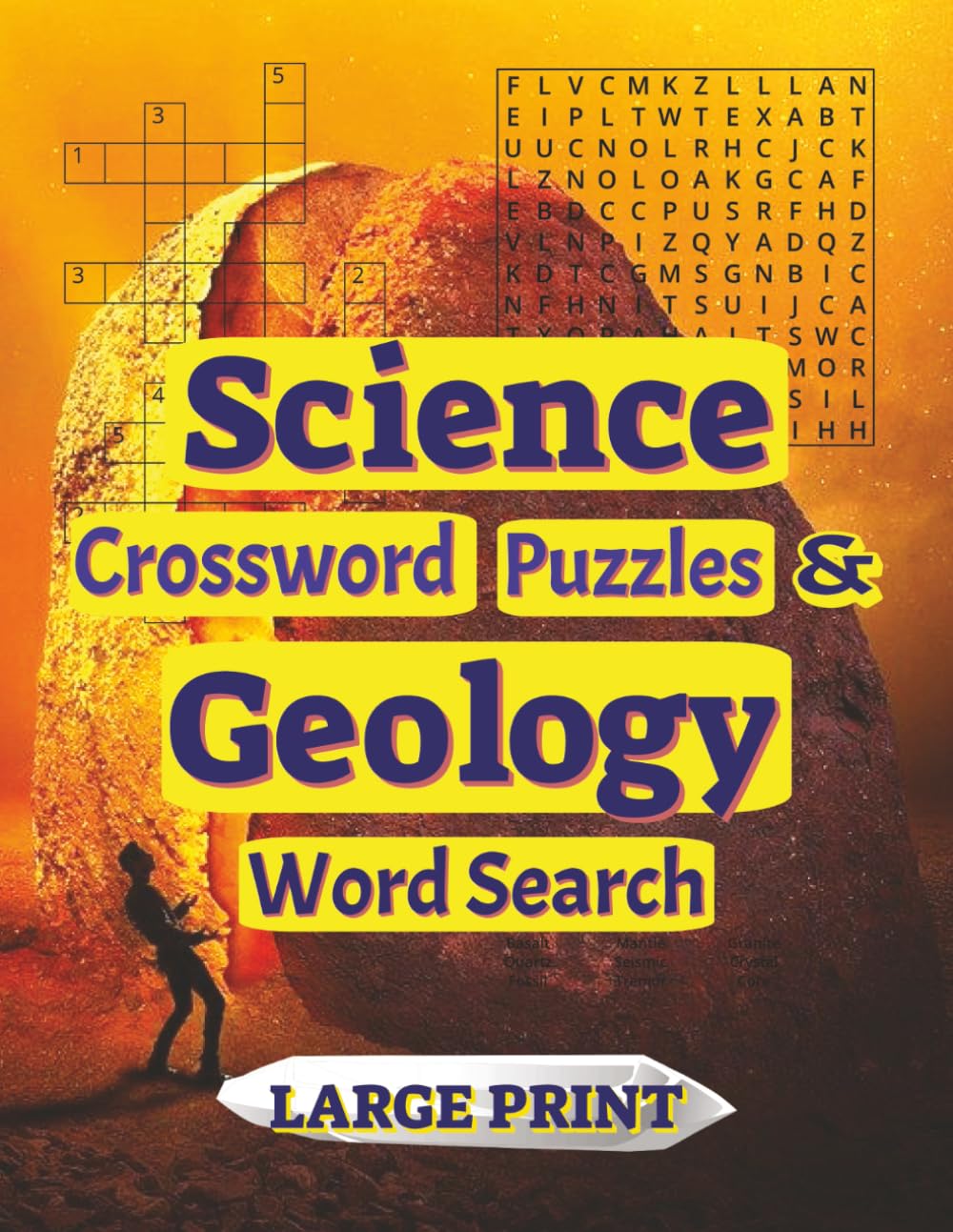 Science Crossword Puzzles & Geology Word Search: Large Print Activity Book for Adults and Seniors