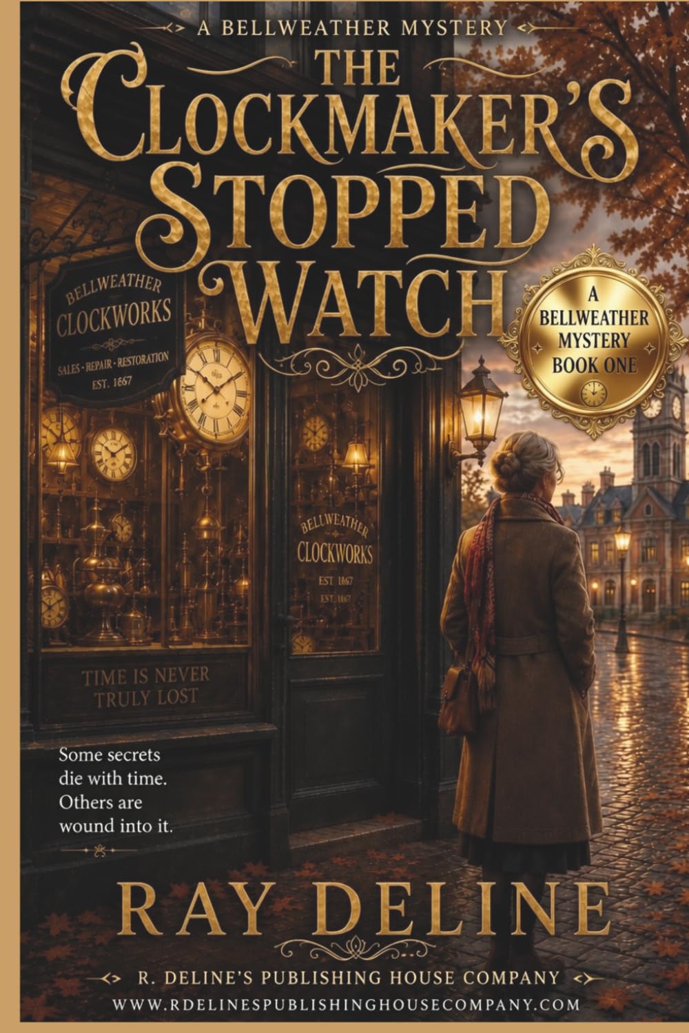 THE CLOCKMAKER'S STOPPED WATCH: A Bellweather Mystery - Book One