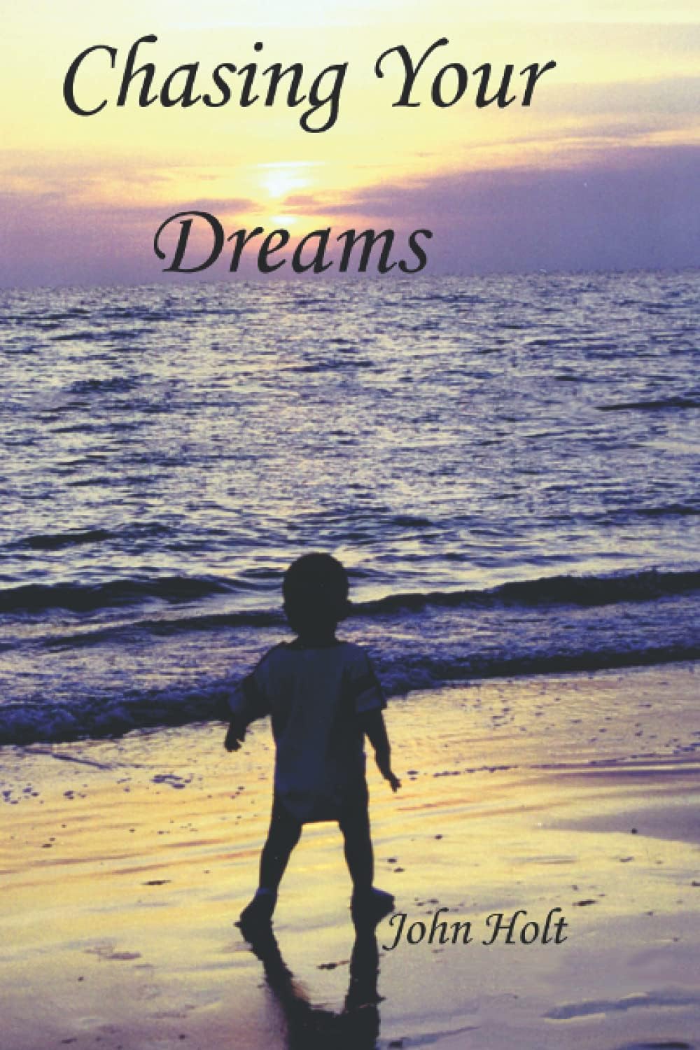 Chasing Your Dreams