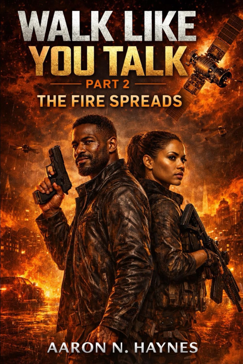 Walk like you Talk - Part 2: The Fire Spreads (The End Game)