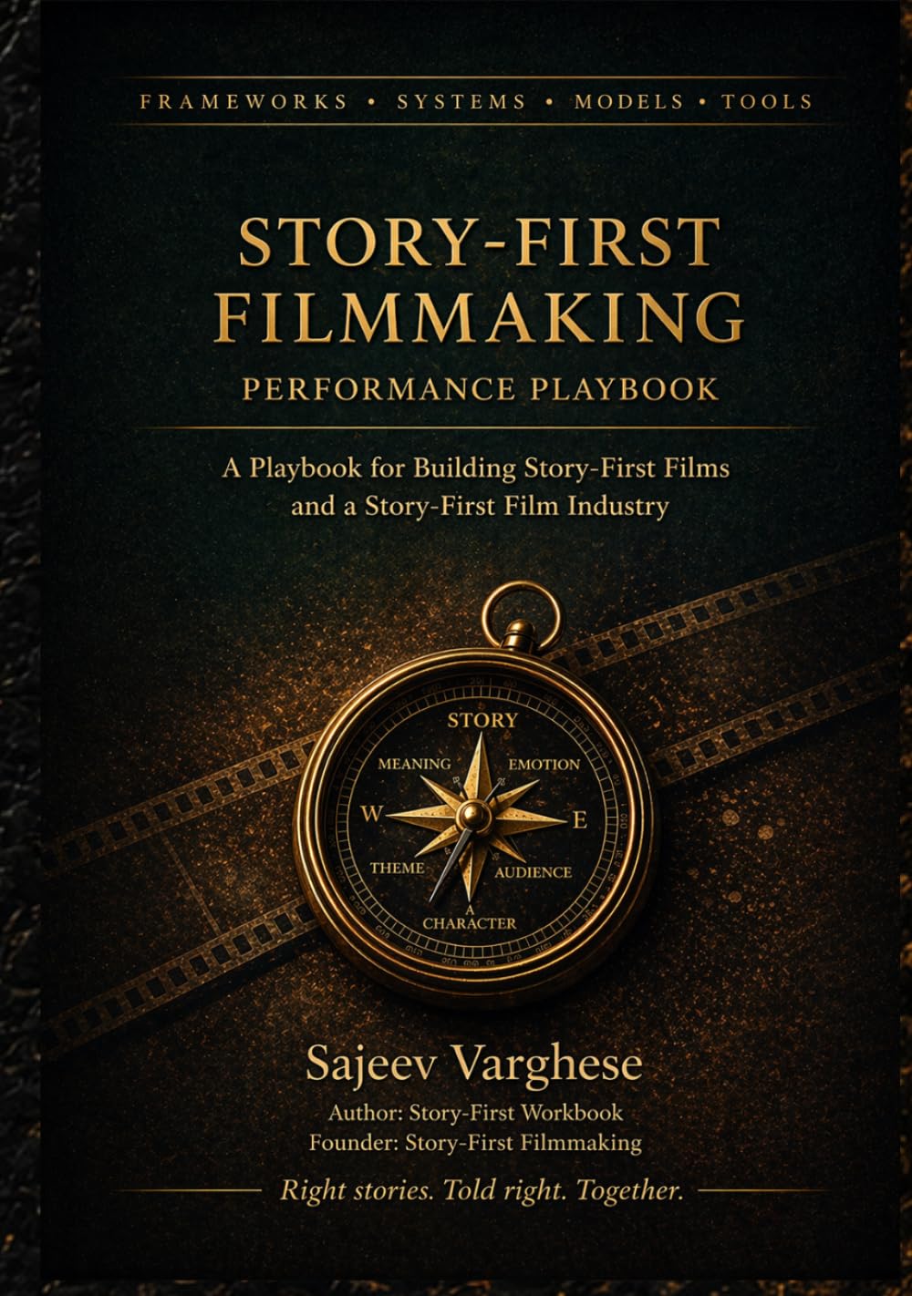 Story-First Filmmaking: Performance Playbook