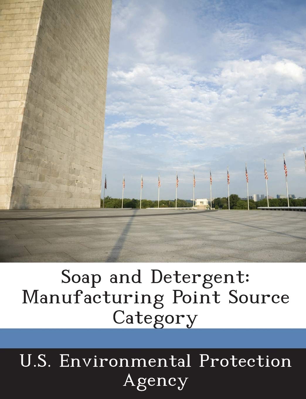 Soap and Detergent: Manufacturing Point Source Category