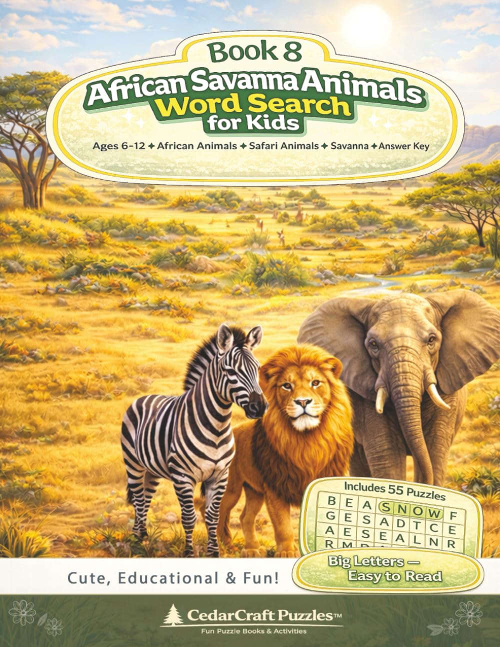 African Savanna Animals Word Search for Kids: 55 Word Searches with Lions, Elephants, Zebras & More | Ages 6–12 | Safari Adventure Puzzle Book (ANIMALS & NATURE — SERIES 2)