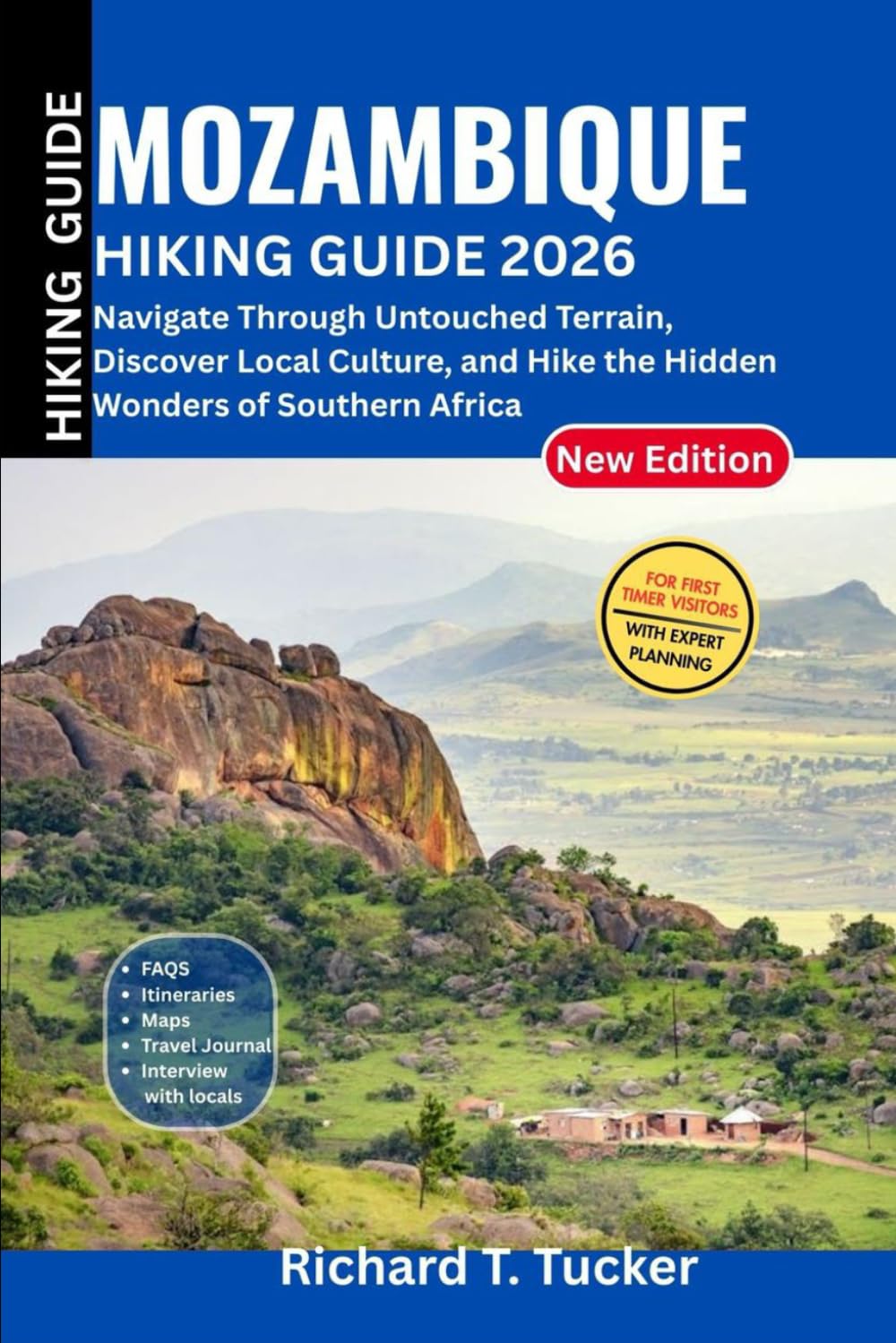 Mozambique Hiking Guide 2026: Navigate Through Untouched Terrain, Discover Local Culture, and Hike the Hidden Wonders of Southern Africa