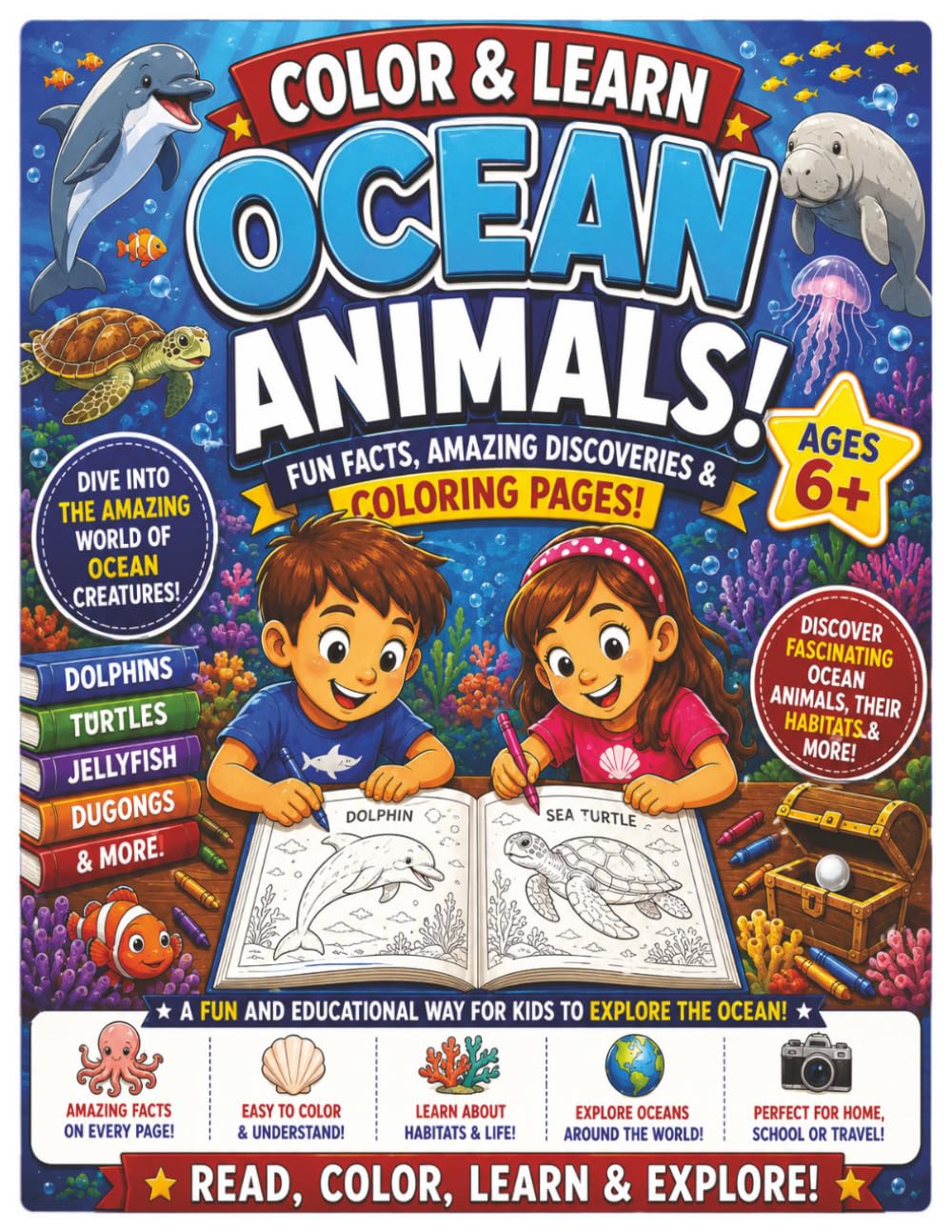 Color & Learn: Ocean Animals for Kids: 50 Amazing Sea Creatures to Color and Discover! Fun Facts About Sharks, Dolphins, Whales, Sea Turtles, Octopuses, Jellyfish, and More for Ages 6+