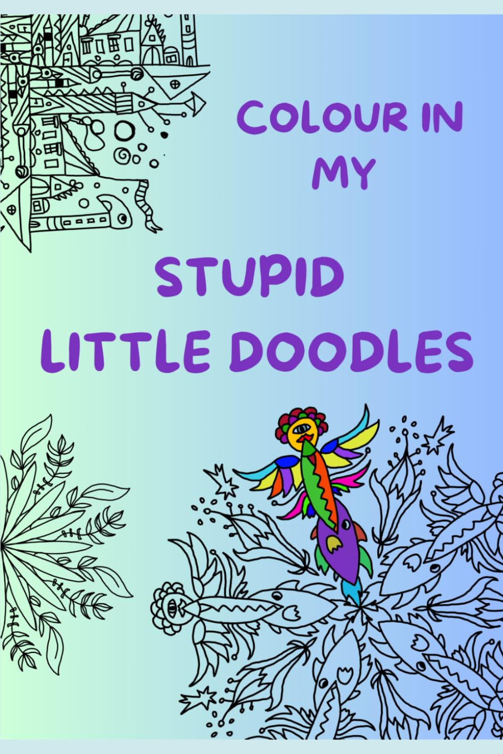 Colour in my stupid little doodles