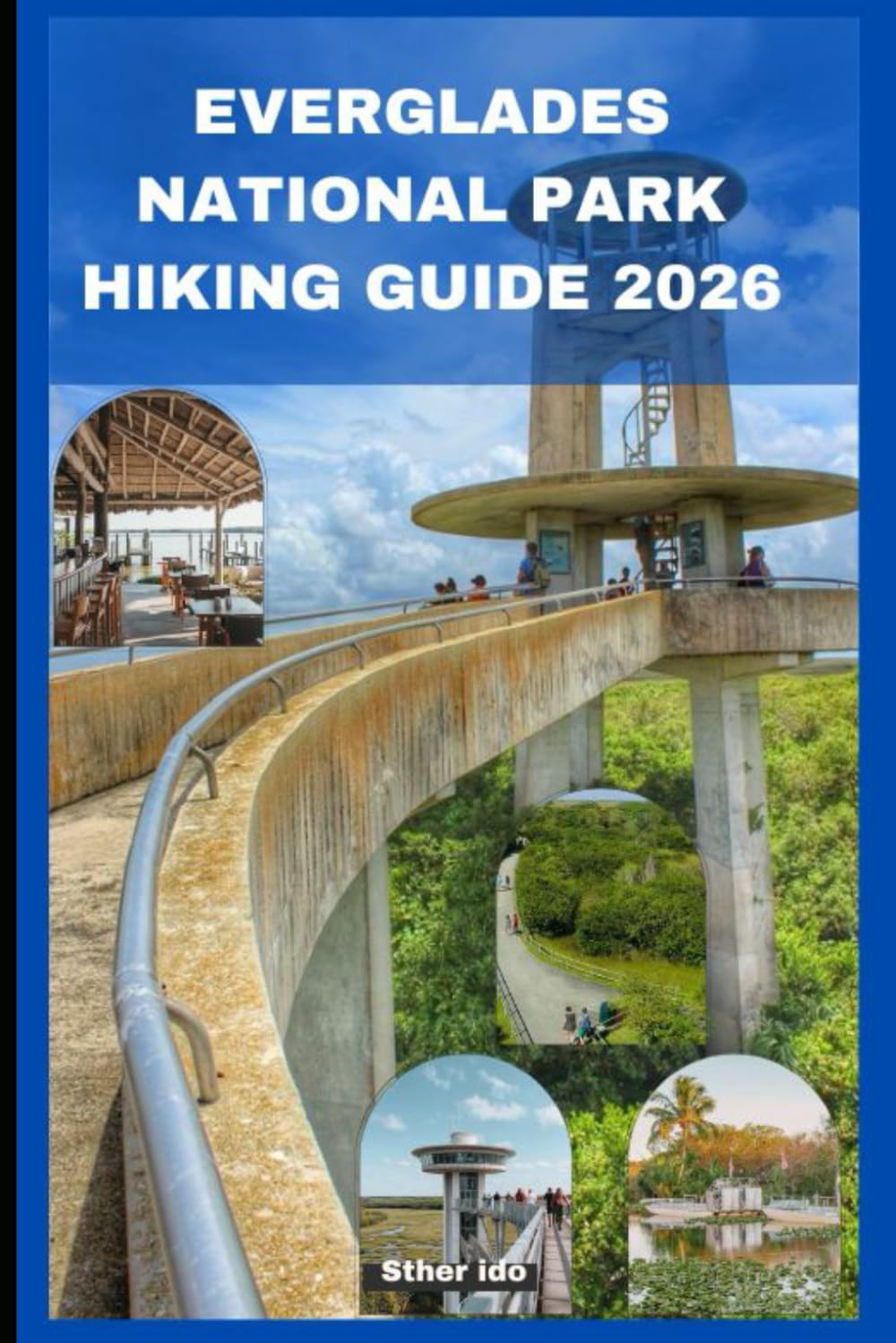 EVERGLADES NATIONAL PARK HIKING GUIDE 2026