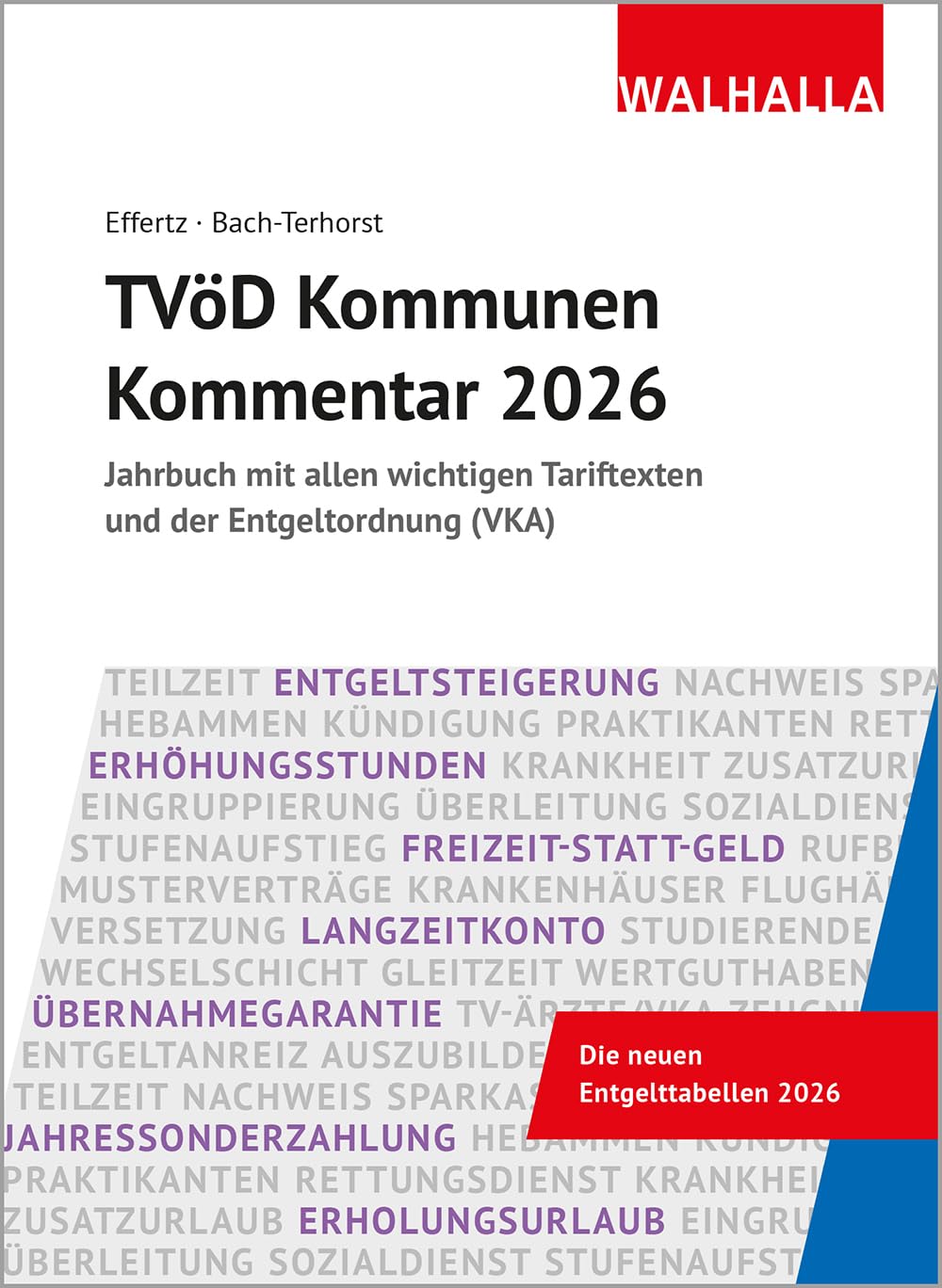 TVöD Kommunen Kommentar 2026: Jahrbuch mit allen wichtigen Tariftexten und der Entgeltordnung (VKA)
