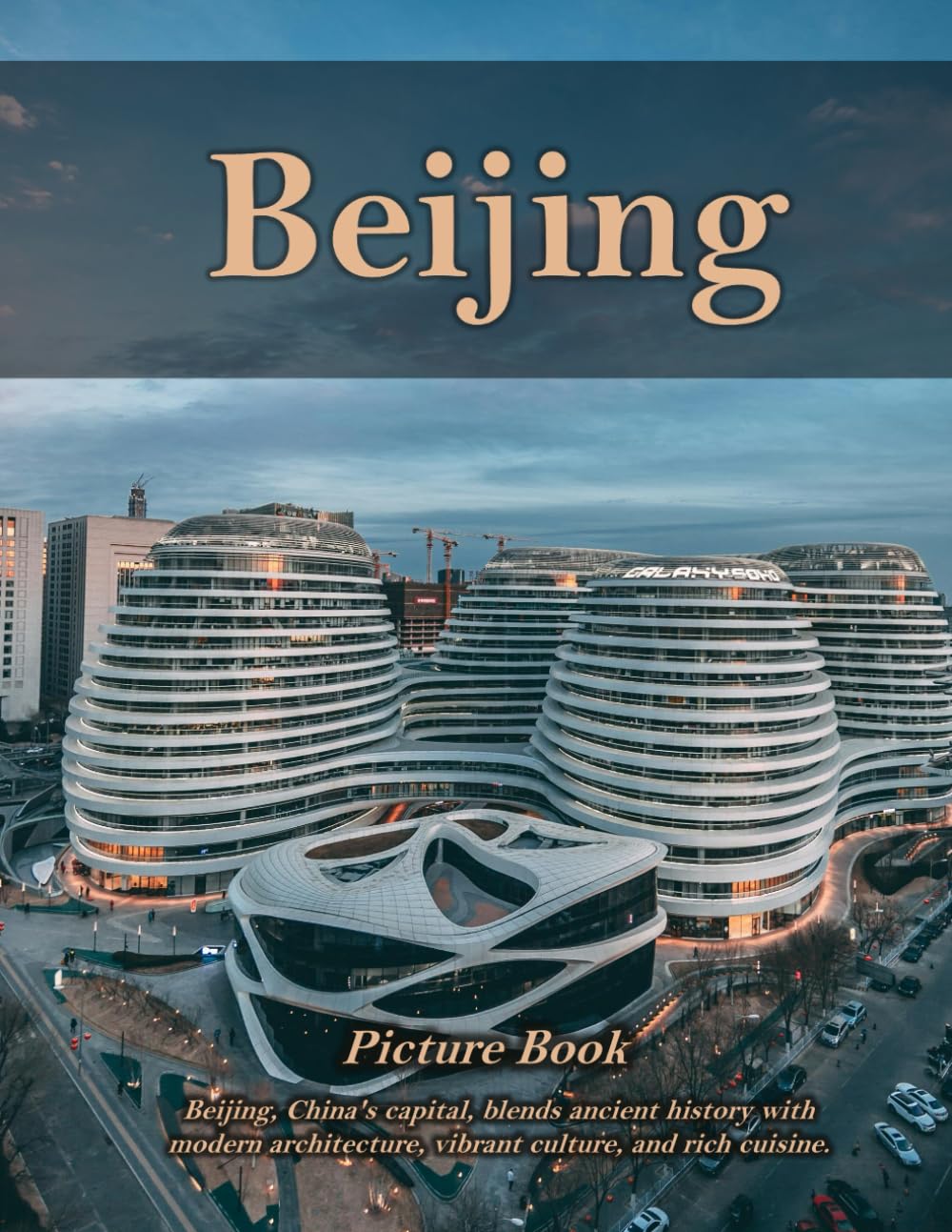 Picture Book of Beijing: A Visual Journey