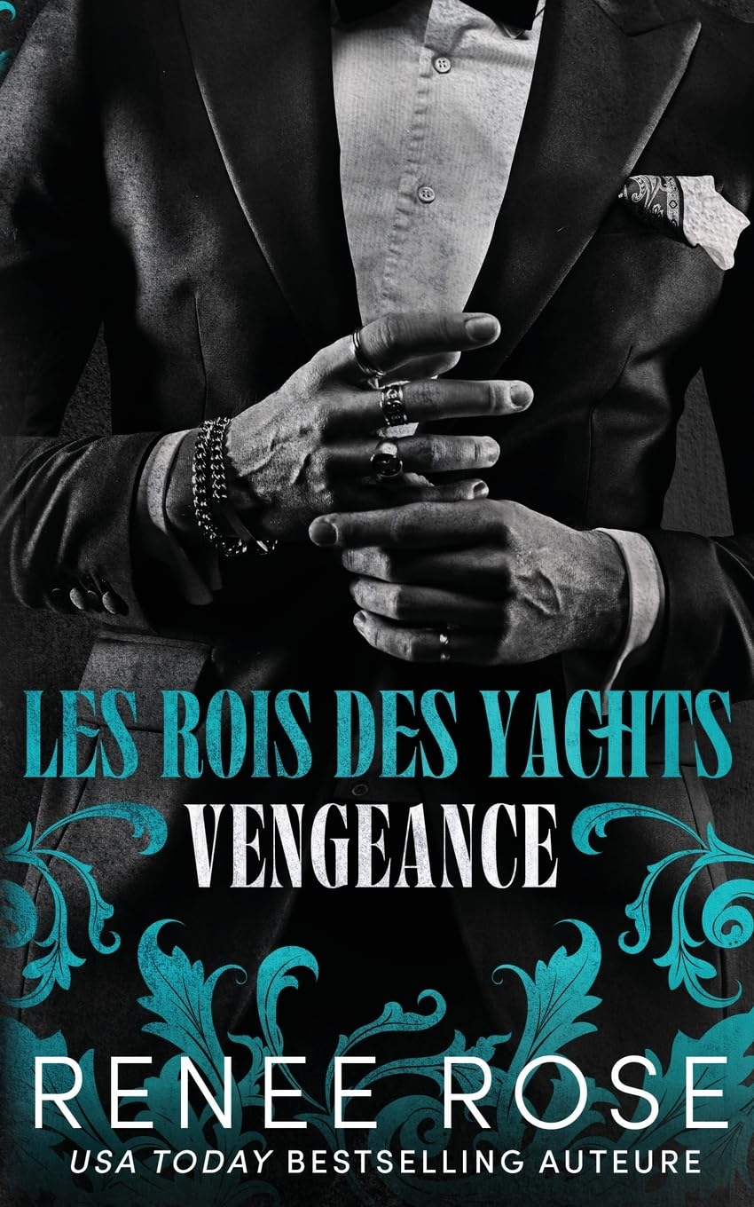 Vengeance (Les Rois des Yachts) (French Edition)