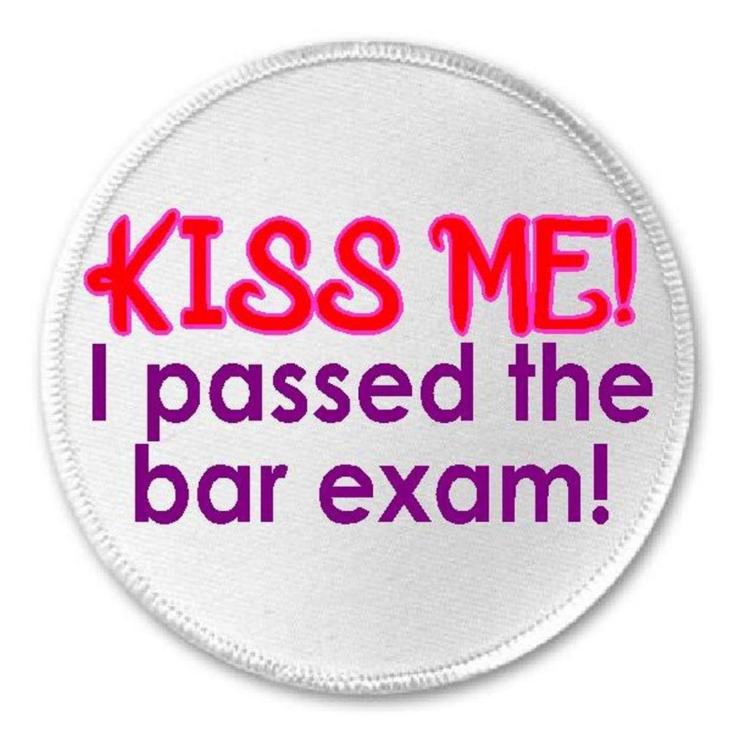 Kiss Me I Passed The Bar Exam - 3