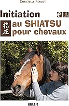Download Initiation au Shiatsu pour chevaux : Le pouvoir du toucher PDF
