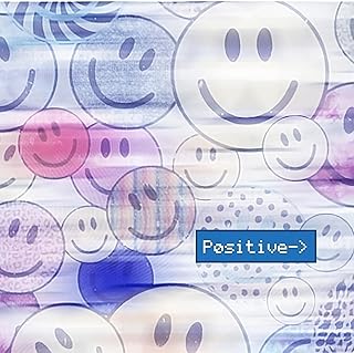 P o s i t i v e
