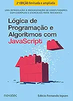 Lógica de Programação e Algoritmos com Javascript - 2ª Edição