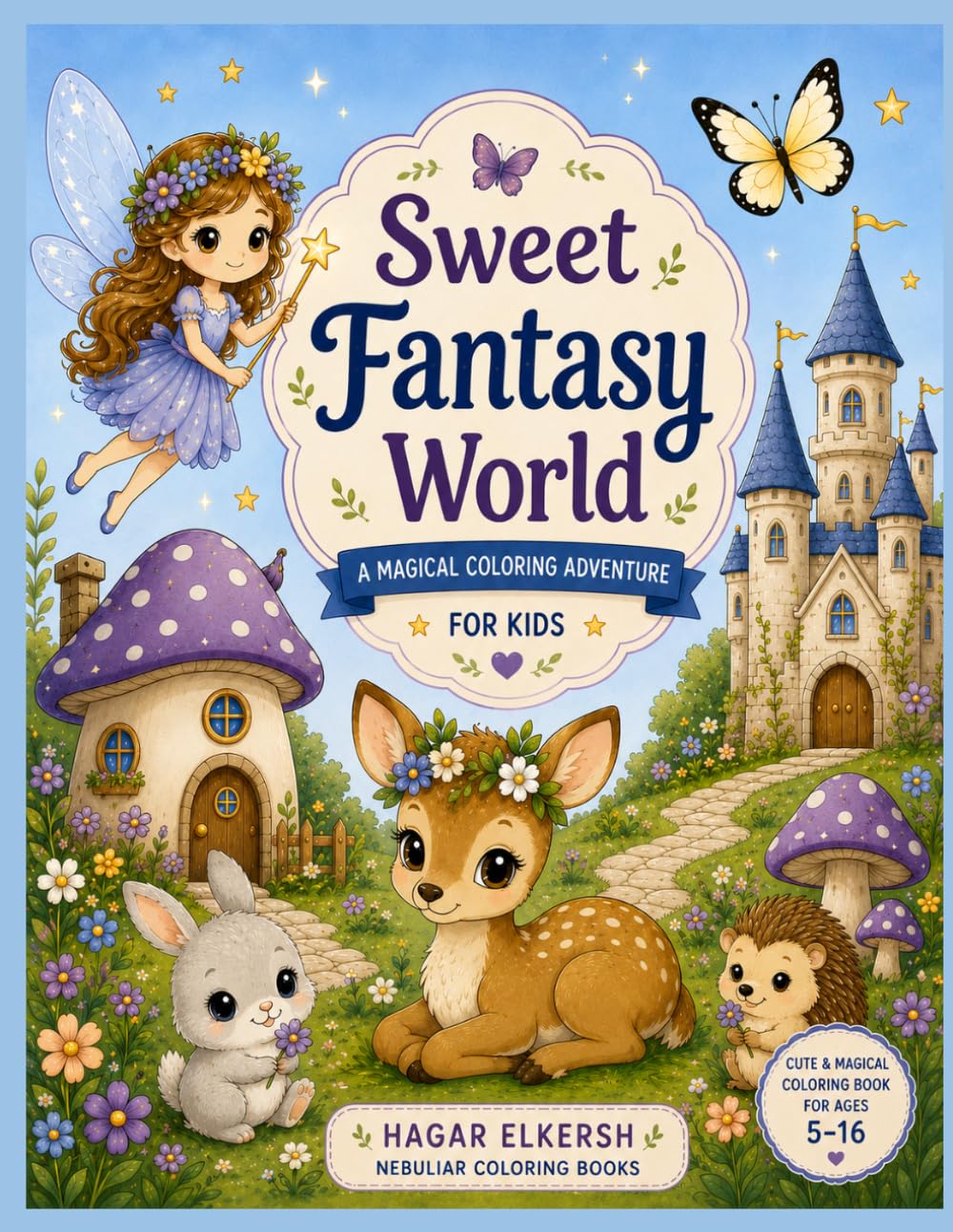 Sweet fantasy world: a magical coloring adventure