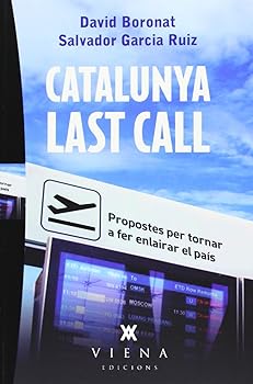 Catalunya Last Call. Propos...