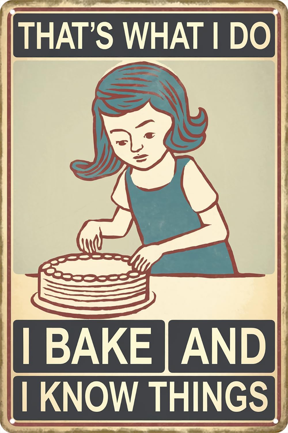 SMAZDFXX That'S What I Do I Bake And I Know Things Vintage Metal Tin Sign For Home Kitchen Club Cafe Shop Decor Wall Art Plaque Poster 5.5"x8"
